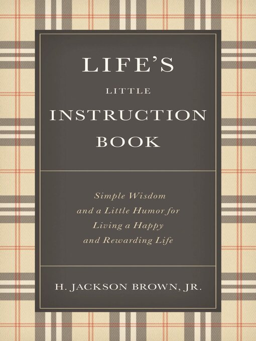 Title details for Life's Little Instruction Book by H. Jackson Brown - Available